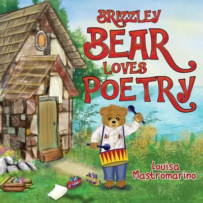 Brizzley-Bär liebt Poesie - Brizzley Bear Loves Poetry