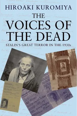Die Stimmen der Toten: Stalins großer Terror in den 1930er Jahren - The Voices of the Dead: Stalin's Great Terror in the 1930s