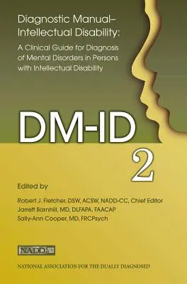 Diagnostisches Handbuch - Geistige Behinderung: Ein klinischer Leitfaden für die Diagnostik (DM-Id-2) - Diagnostic Manual - Intellectual Disability: A Clinical Guide for Diagnosis (DM-Id-2)