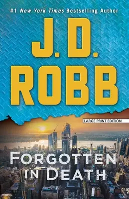 Vergessen im Tod: Ein Eve-Dallas-Roman - Forgotten in Death: An Eve Dallas Novel