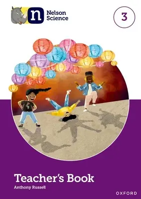 Nelson Wissenschaft: Teacher's Book 3 - Nelson Science: Teacher's Book 3