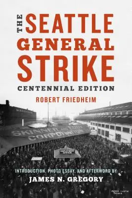 Der Generalstreik von Seattle - The Seattle General Strike