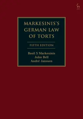 Das deutsche Deliktsrecht von Markesinis - Markesinis's German Law of Torts