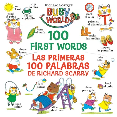 Richard Scarrys 100 erste Wörter/Las Primeras 100 Palabras de Richard Scarry: Zweisprachige Ausgabe - Richard Scarry's 100 First Words/Las Primeras 100 Palabras de Richard Scarry: Bilingual Edition