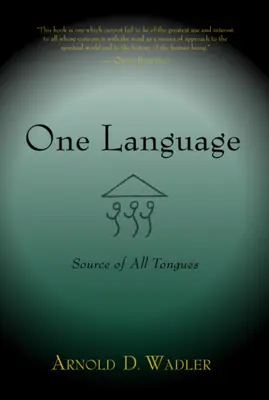 Eine Sprache: Quelle aller Zungen - One Language: Source of All Tongues