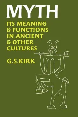 Mythos, 40: Seine Bedeutung und Funktionen in antiken und anderen Kulturen - Myth, 40: Its Meaning and Functions in Ancient and Other Cultures