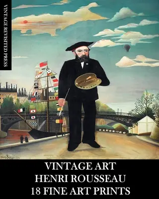 Alte Kunst: Henri Rousseau: 18 feine Kunstdrucke - Vintage Art: Henri Rousseau: 18 Fine Fine Art Prints