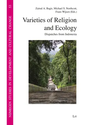 Verschiedene Religionen und Ökologie: Depeschen aus Indonesien - Varieties of Religion and Ecology: Dispatches from Indonesia