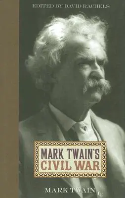 Mark Twains Bürgerkrieg - Mark Twain's Civil War