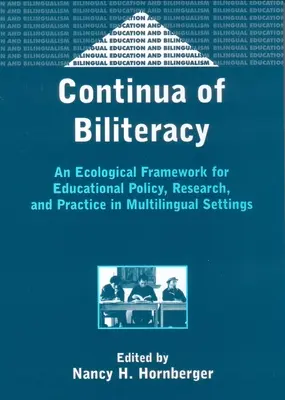 Kontinuitäten der Zweisprachigkeit - eine ökologische Frage - Continua of Biliteracy an Ecological Fra