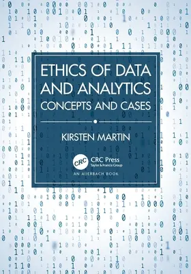 Ethik von Daten und Analysen: Konzepte und Fallbeispiele - Ethics of Data and Analytics: Concepts and Cases