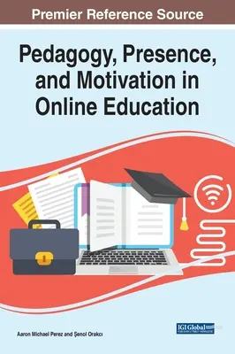 Pädagogik, Präsenz und Motivation in der Online-Bildung - Pedagogy, Presence, and Motivation in Online Education