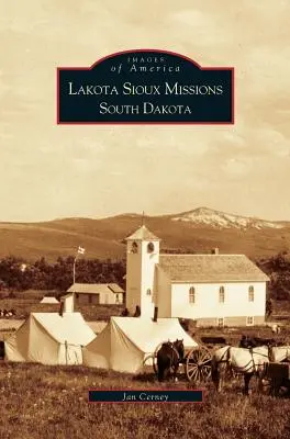 Lakota-Sioux-Missionen, South Dakota - Lakota Sioux Missions, South Dakota