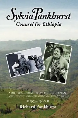 Sylvia Pankhurst: Anwalt für Äthiopien - Sylvia Pankhurst: Counsel for Ethiopia