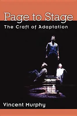 Von der Seite zur Bühne: Das Handwerk der Adaption - Page to Stage: The Craft of Adaptation