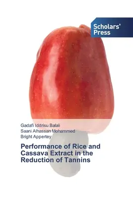 Leistung von Reis- und Maniokextrakt bei der Reduktion von Tanninen - Performance of Rice and Cassava Extract in the Reduction of Tannins