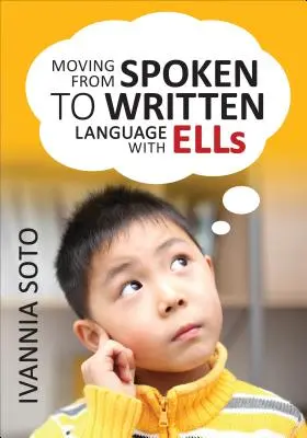 Der Übergang von der gesprochenen zur geschriebenen Sprache mit Ells - Moving from Spoken to Written Language with Ells