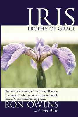 Iris Trophäe der Gnade - Iris Trophy of Grace