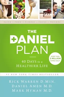 Der Daniel-Plan: 40 Tage für ein gesünderes Leben - The Daniel Plan: 40 Days to a Healthier Life