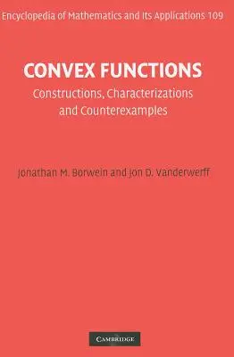 Konvexe Funktionen: Konstruktionen, Charakterisierungen und Gegenbeispiele - Convex Functions: Constructions, Characterizations and Counterexamples