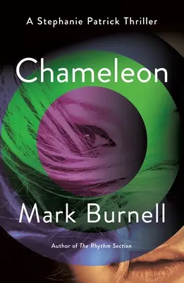 Das Chamäleon: Ein Stephanie-Patrick-Thriller - Chameleon: A Stephanie Patrick Thriller