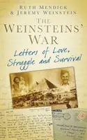 Weinsteins' Krieg - Briefe von Liebe, Kampf und Überleben - Weinsteins' War - Letters of Love, Struggle and Survival