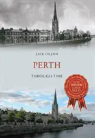 Perth im Wandel der Zeit - Perth Through Time