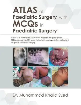 Atlas der pädiatrischen Chirurgie mit Mcqs in der Kinderchirurgie - Atlas of Paediatric Surgery with Mcqs in Paediatric Surgery