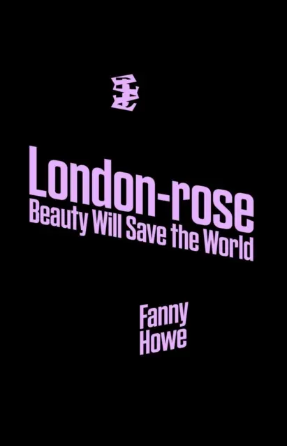 London-rose - Schönheit wird die Welt retten - London-rose - Beauty Will Save The World