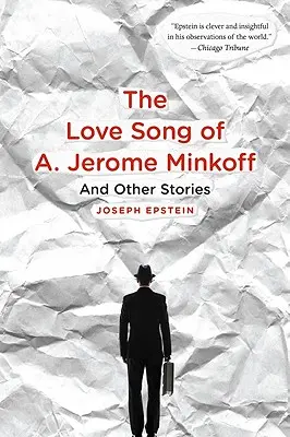 Liebeslied von A. Jerome Minkoff: Und andere Geschichten - Love Song of A. Jerome Minkoff: And Other Stories