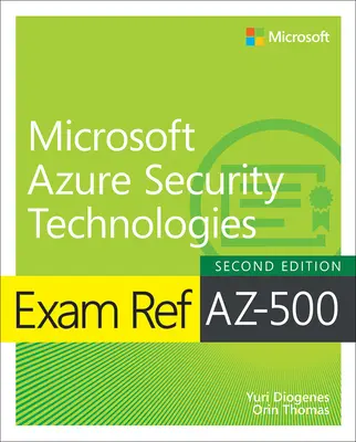 Prüfungsreferenz Az-500 Microsoft Azure Sicherheitstechnologien - Exam Ref Az-500 Microsoft Azure Security Technologies