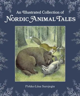 Eine illustrierte Sammlung nordischer Tiergeschichten - An Illustrated Collection of Nordic Animal Tales