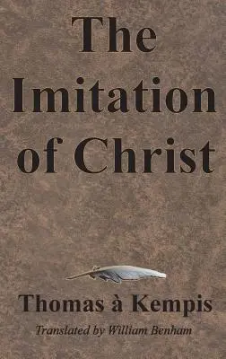 Die Nachahmung Christi - The Imitation of Christ