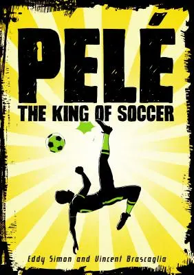 Pel: Der König des Fußballs - Pel: The King of Soccer