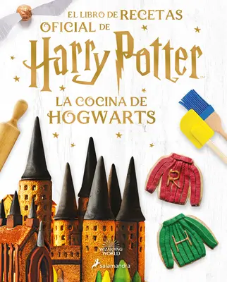 La Cocina de Hogwarts / Das offizielle Harry-Potter-Backbuch - La Cocina de Hogwarts / The Official Harry Potter Baking Book