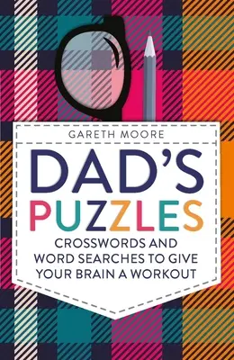 Dad's Puzzles: Kreuzworträtsel und Wortsuchen, die Ihr Gehirn trainieren - Dad's Puzzles: Crosswords and Word Searches to Give Your Brain a Workout