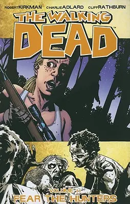 The Walking Dead Band 11: Furcht vor den Jägern - The Walking Dead Volume 11: Fear the Hunters