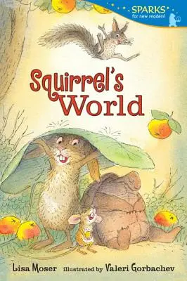 Die Welt der Eichhörnchen: Candlewick Sparks - Squirrel's World: Candlewick Sparks