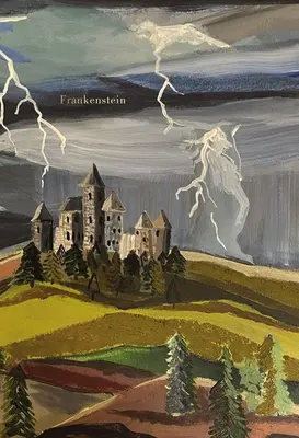 Frankenstein (Hübsche Bücher - Gemalte Editionen) - Frankenstein (Pretty Books - Painted Editions)
