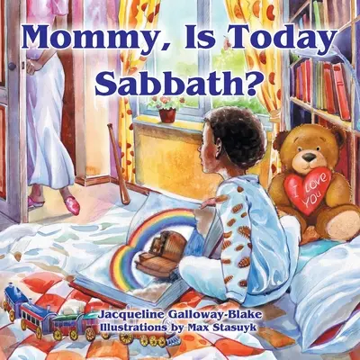 Mama, ist heute Sabbat? (afroamerikanische Ausgabe) - Mommy, Is Today Sabbath? (African American Edition)