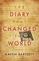 Tagebuch, das die Welt veränderte - Die bemerkenswerte Geschichte von Otto Frank und dem Tagebuch der Anne Frank - Diary That Changed the World - The Remarkable Story of Otto Frank and the Diary of Anne Frank