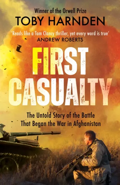 First Casualty - Die Sechs-Tage-Schlacht, mit der zwei Jahrzehnte Krieg in Afghanistan begannen - First Casualty - The Six-Day Battle That Began Two Decades of War in Afghanistan