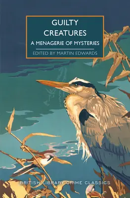 Schuldige Kreaturen: Eine Menagerie von Krimis - Guilty Creatures: A Menagerie of Mysteries