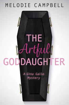 Die raffinierte Patentochter - The Artful Goddaughter