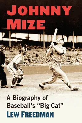 Johnny Mize: Eine Biografie über Baseballs große Katze - Johnny Mize: A Biography of Baseball's Big Cat