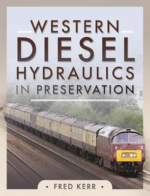 Westliche Dieselhydraulik in der Restaurierung - Western Diesel Hydraulics in Preservation