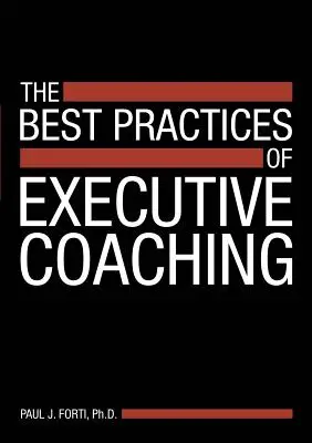 Die besten Praktiken des Executive Coaching - The Best Practices of Executive Coaching