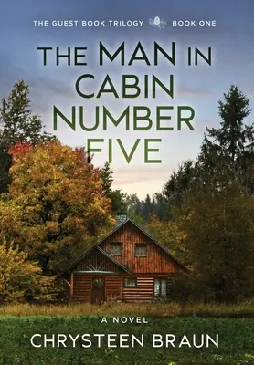 Der Mann in Hütte Nummer fünf: Buch Eins - The Man in Cabin Number Five: Book One