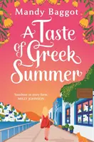 Taste of Greek Summer - Der BRANDNEUE griechische Sommerroman von Autorin Mandy Baggot - Taste of Greek Summer - The BRAND NEW Greek Summer romance from author Mandy Baggot