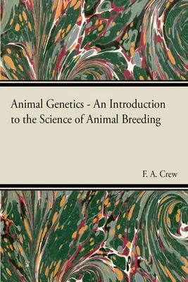 Tiergenetik - Die Wissenschaft der Tierzüchtung - Animal Genetics - The Science of Animal Breeding